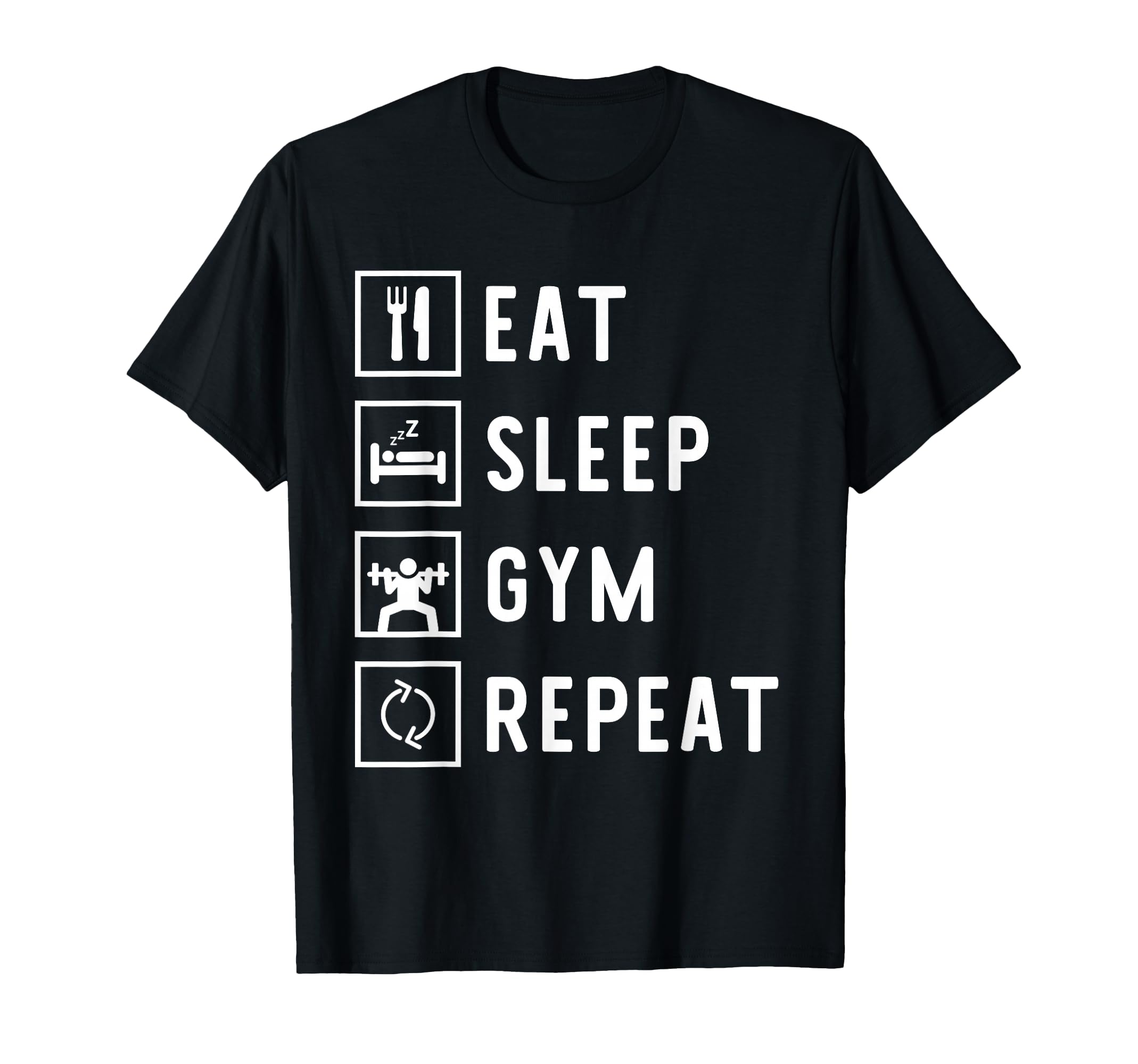 Eat Sleep Gym Repeat Workout T-Shirt - Novelty Apparel Men Women
